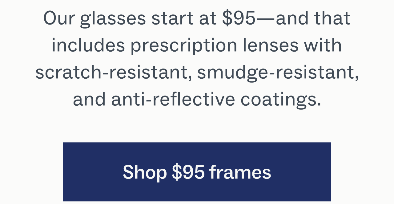 Shop $95 frames Shop $95 frames