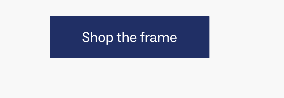 Shop the frame