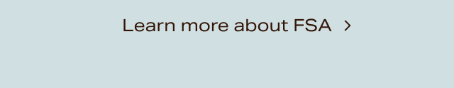 Learn more about FSA