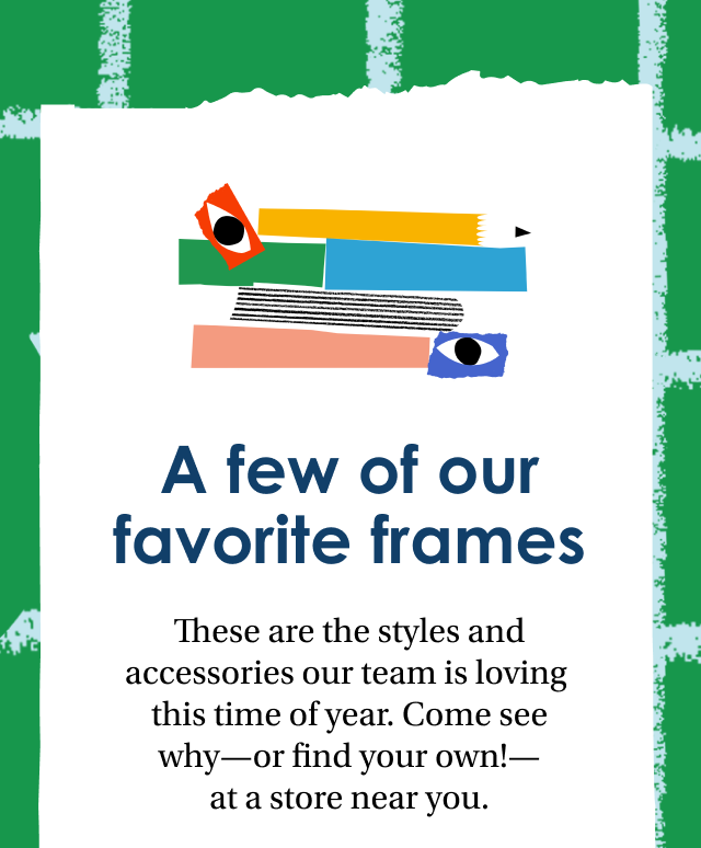 A few of our favorite frames