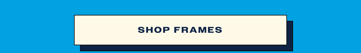 Shop frames