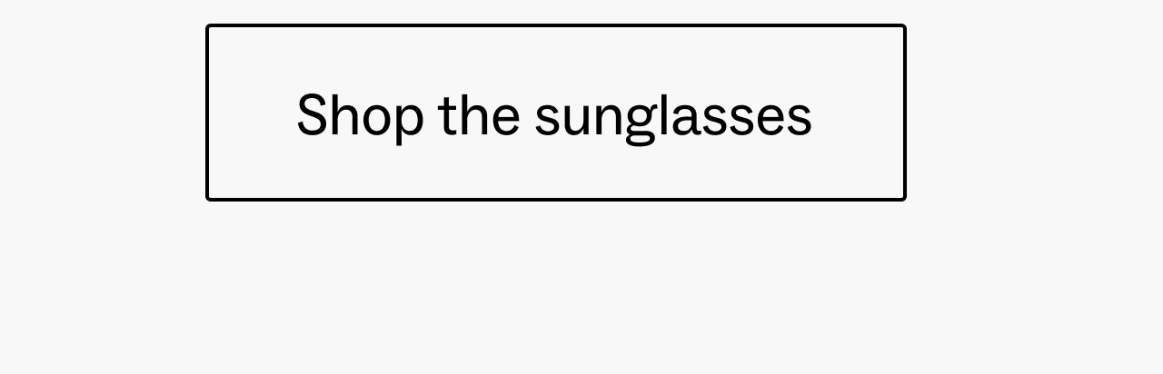 Shop the sunglasses