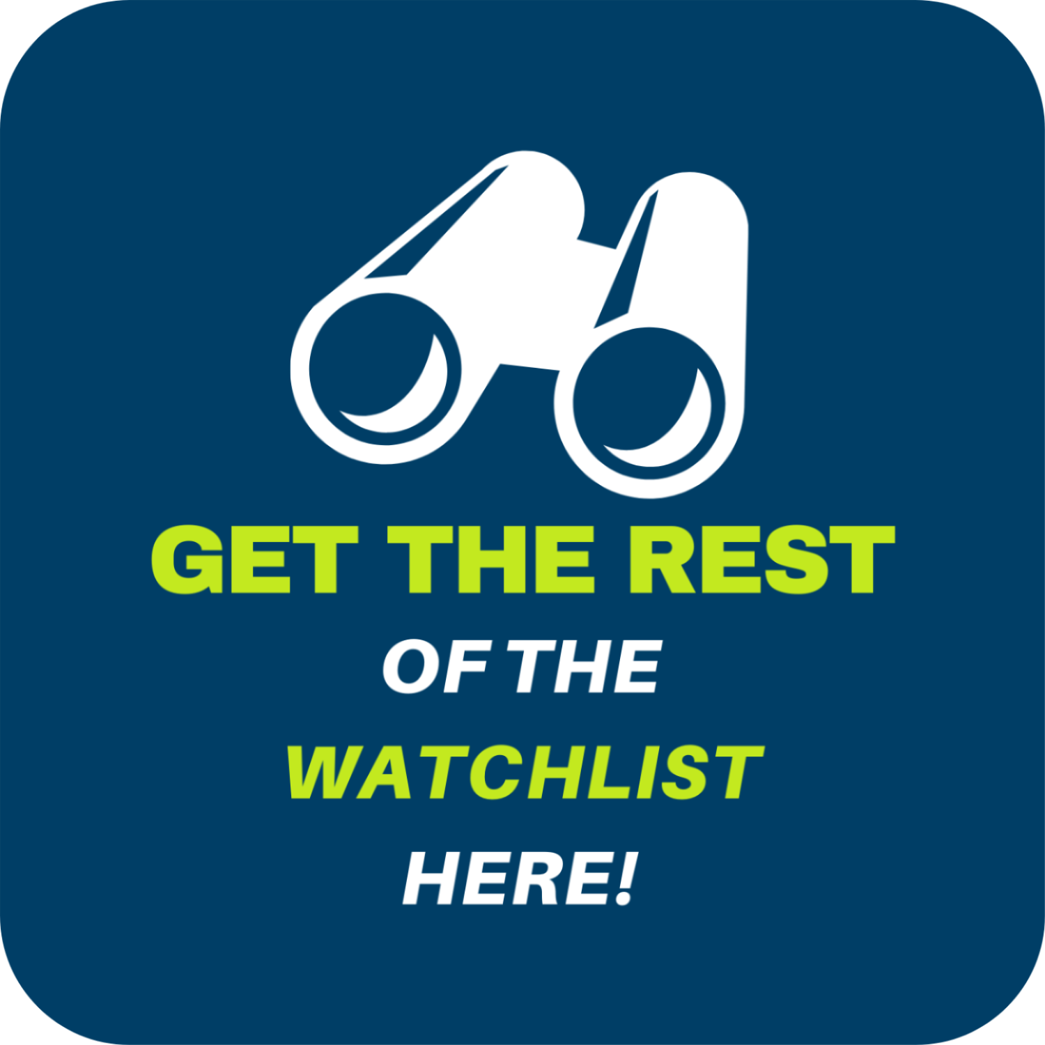 Click to get the full watchlist