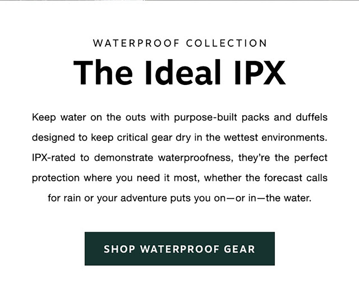 Shop Waterproof Gear >