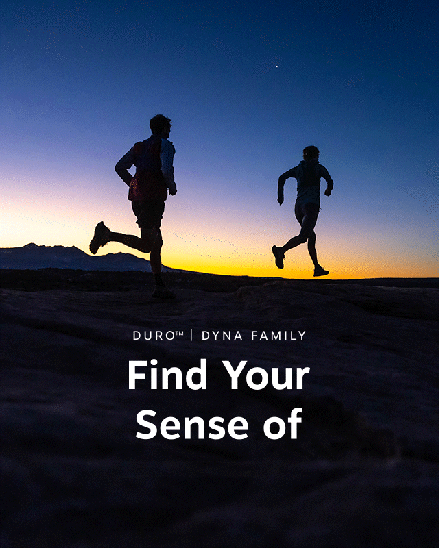Duro | Dyna Family | Find your sense of pace >