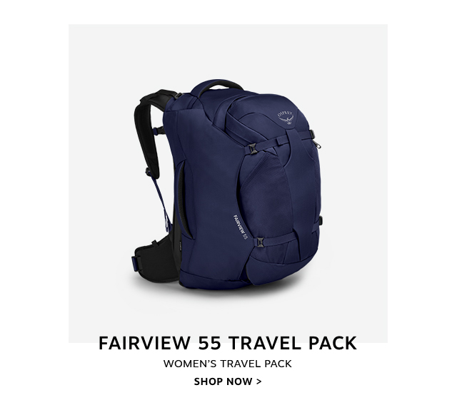 Fairview 55 Travel Pack | Shop Now >