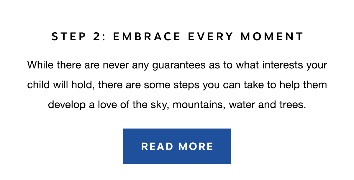 Step 2: Embrace Every Moment