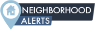 NEIGHBORHOOD ALERTS