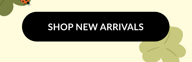 A light green background with a ''Shop New Arrivals'' call to action on a black button. 