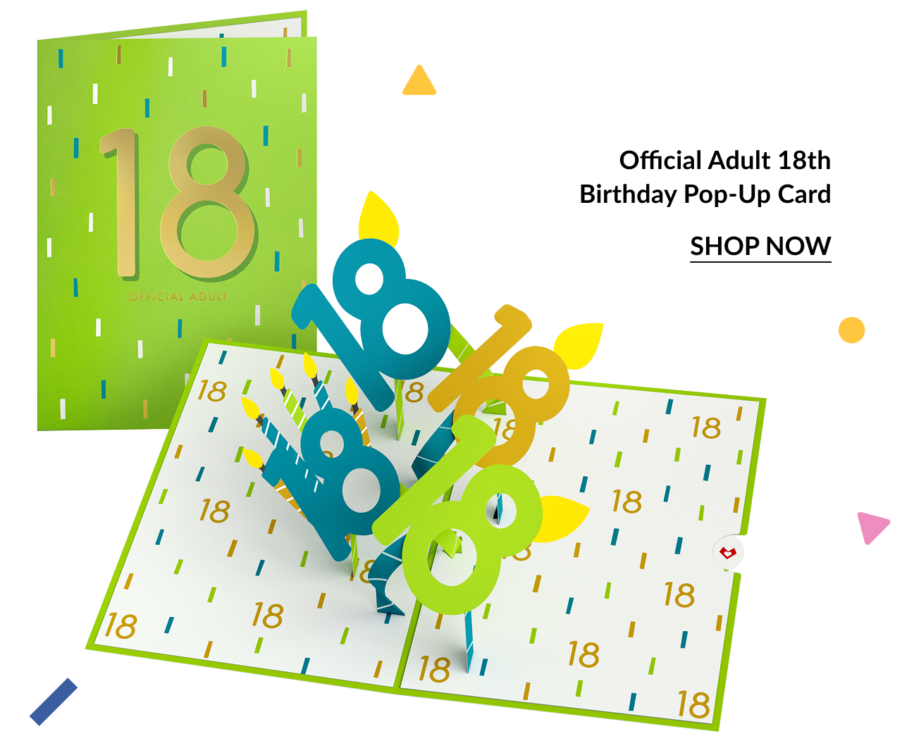Image of a green and gold 18th birthday card with a pop-up feature of three colorful ''18'' numbers, along with a ''Shop Now'' call to action.