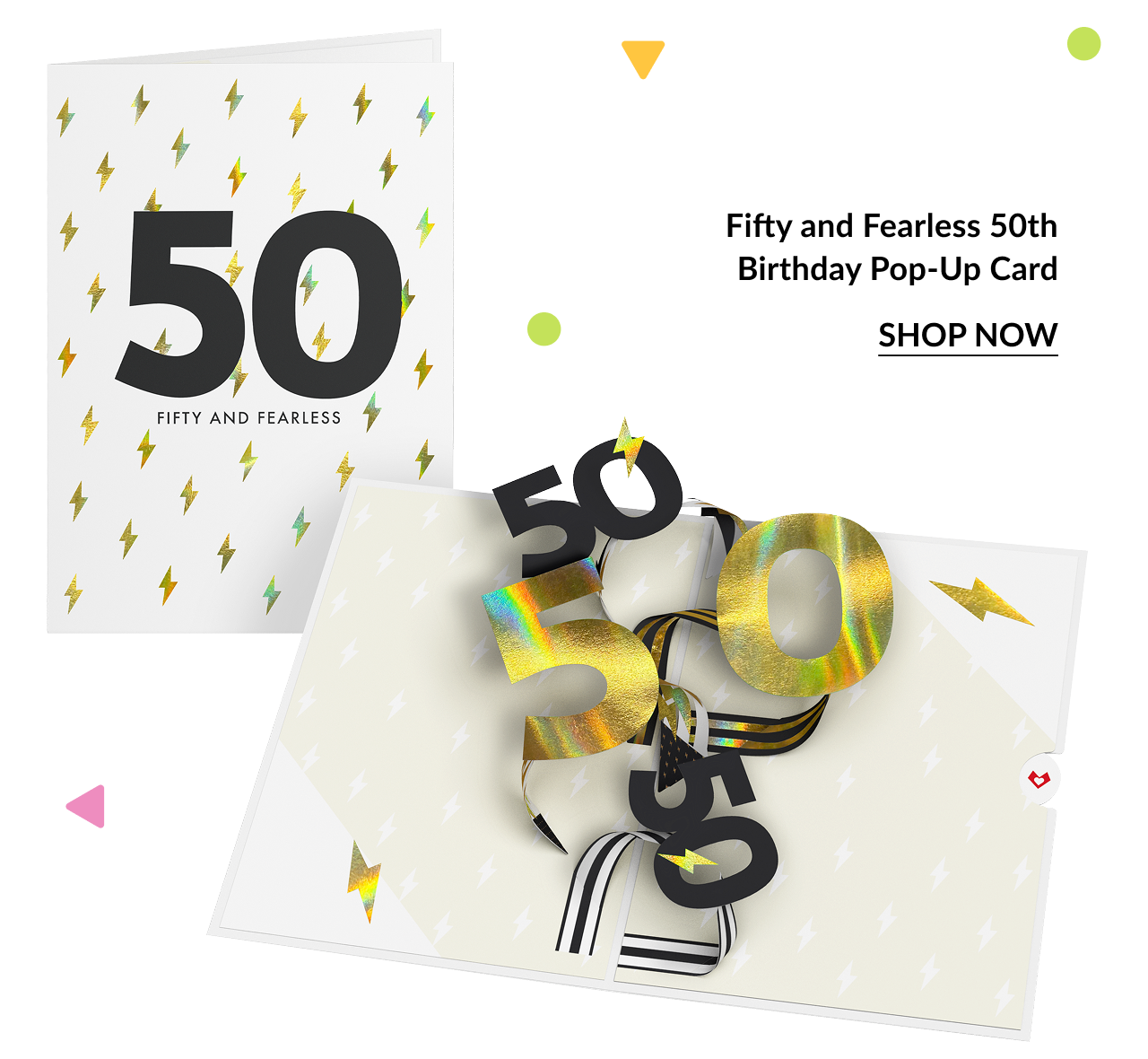 Image of a 50th birthday card featuring black pop-up ''50'' numbers, with a ''Shop Now'' button and a closed card showing a lightning bolt design.
