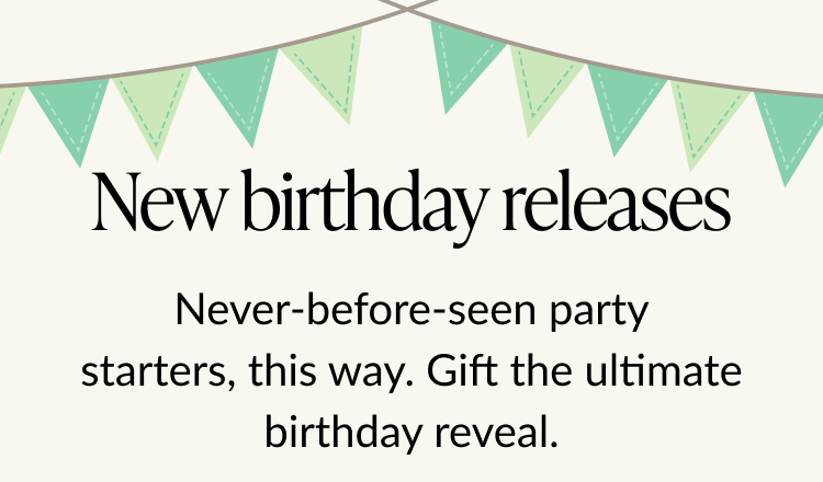 A banner with text that reads ''New birthday releases''. 