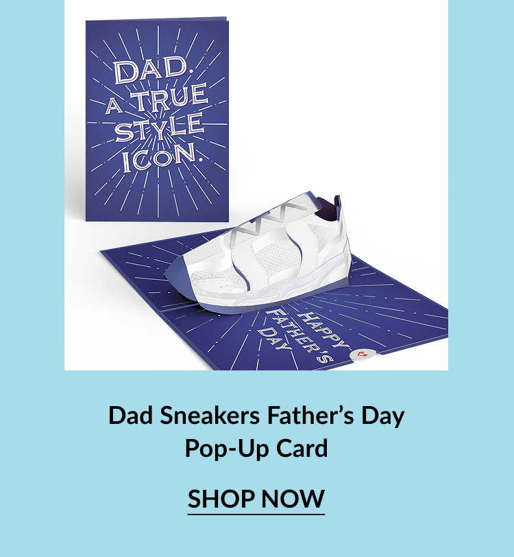 A pop-up card for dad featuring a 3D sneaker showing Dad as a true style icon.