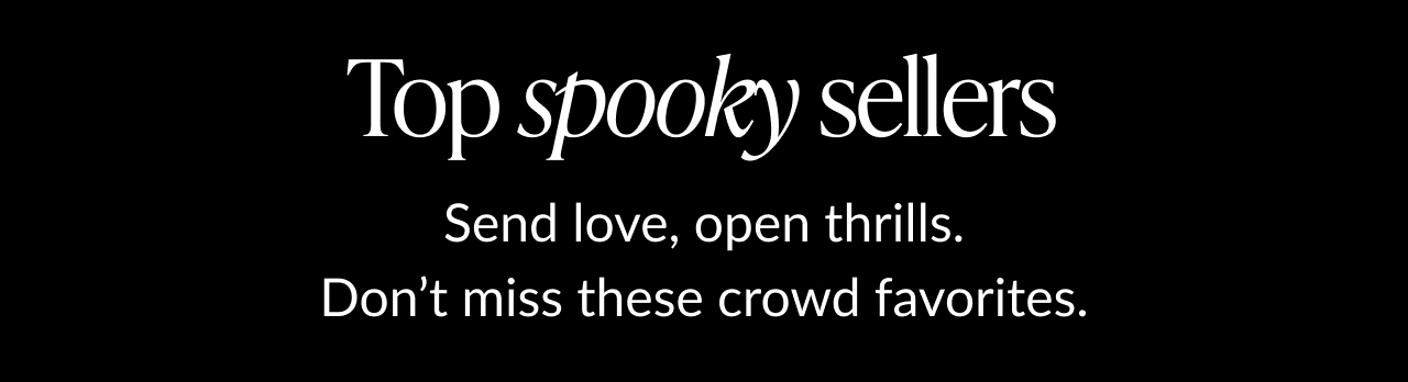 Top spooky sellers headline encouraging customers to explore Halloween-themed pop-up cards and gifts.