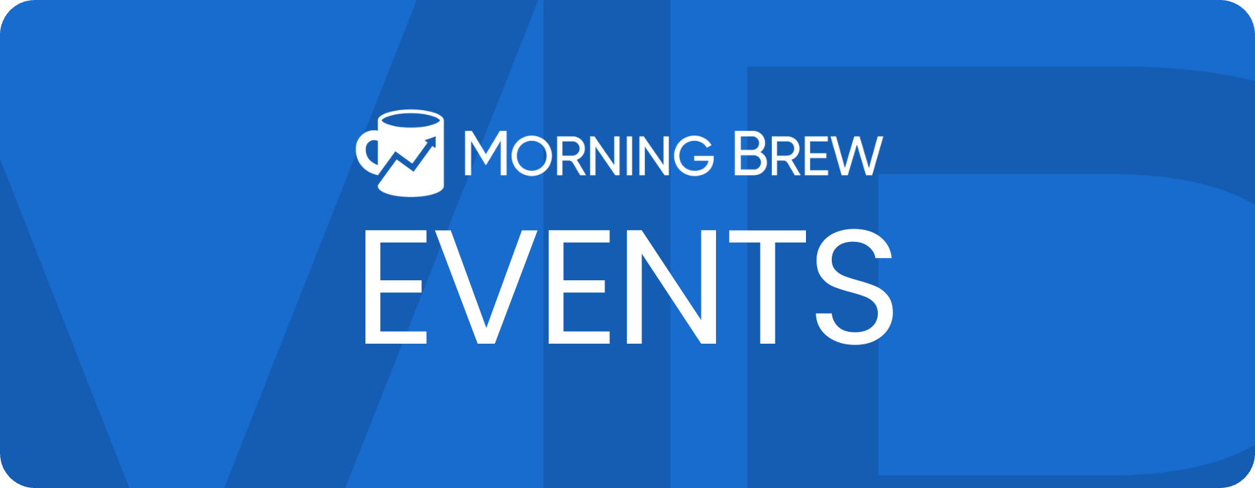 Morning Brew Events