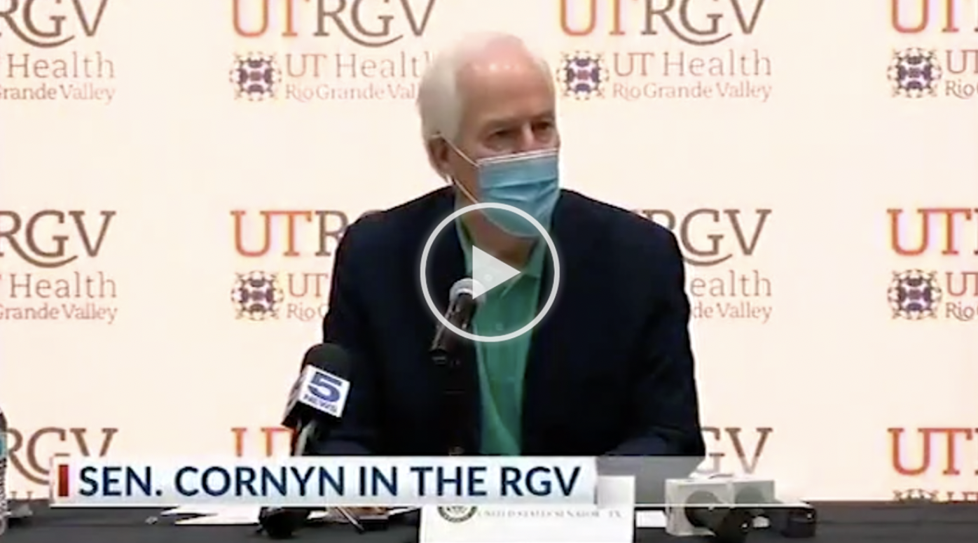 SEN. CORNYN IN THE RGV