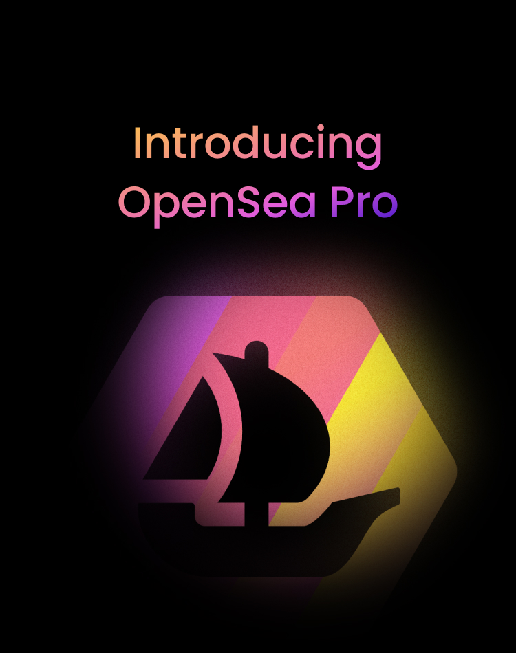 Introducing OpenSea Pro