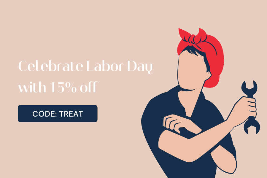 Celebrate Labor Day with 15% off - use code: TREAT