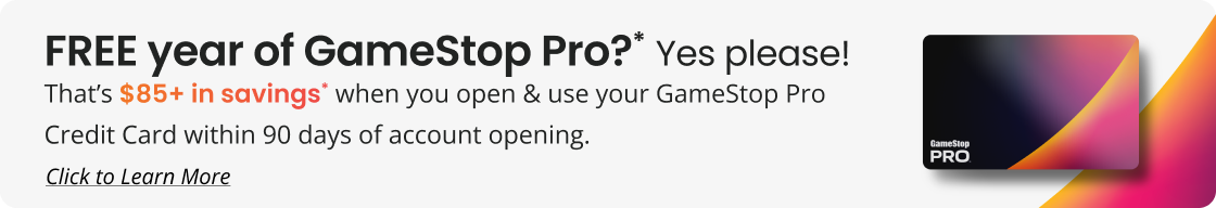 FREE year of GameStop Pro?* Yes please! Click to Learn More
