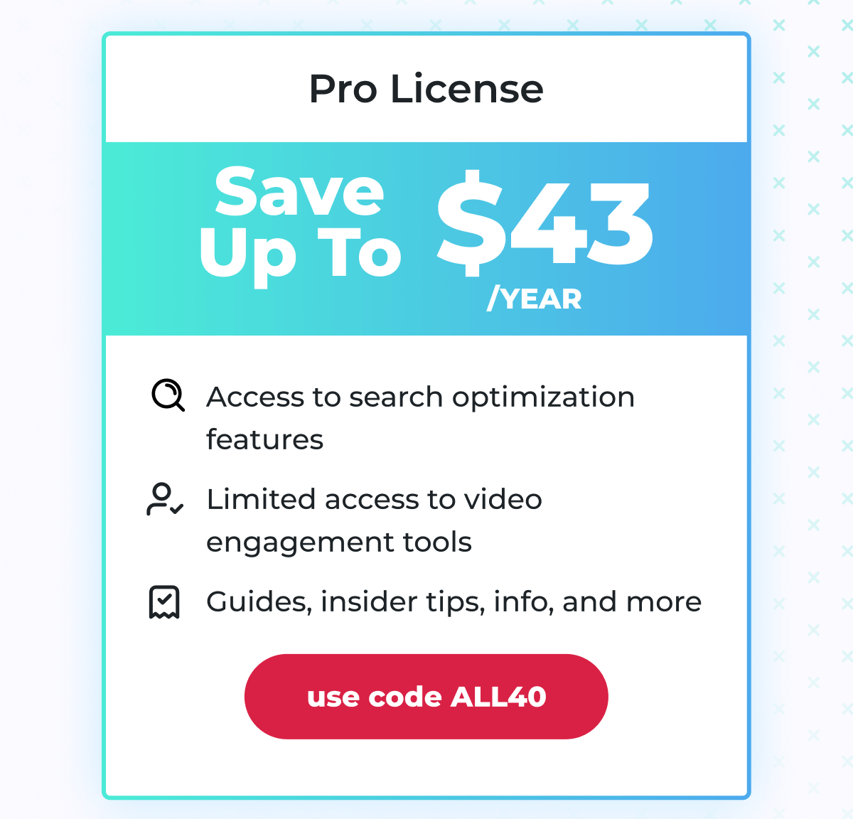 Pro License | Save up to $43/ year | Use Code ALL40