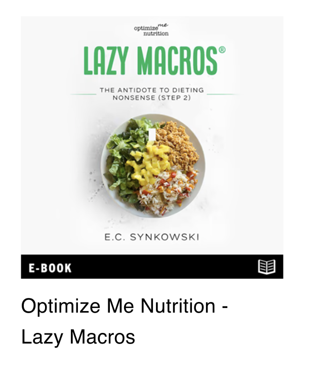 Optimize Me Nutrition - Lazy Macros