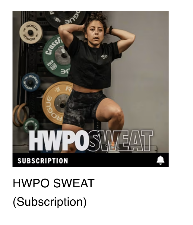 HWPO SWEAT (Subscription)