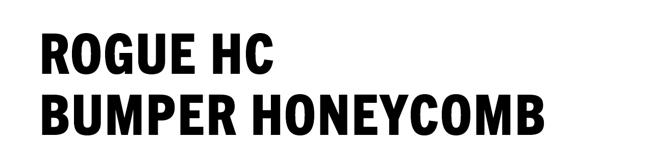Rogue HC Bumper Honeycomb