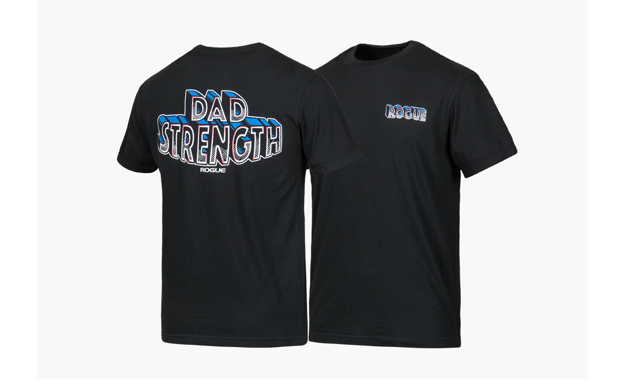 Rogue Dad Strength T-Shirt