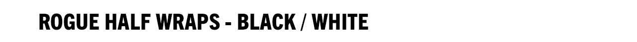 Rogue Half Wraps - Black / White