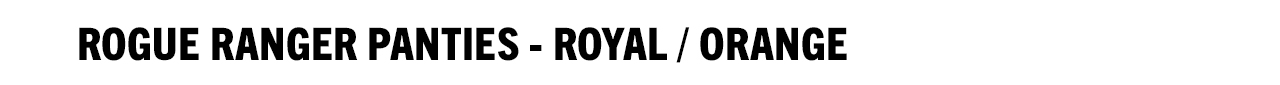 Rogue Ranger Panties - Royal / Orange