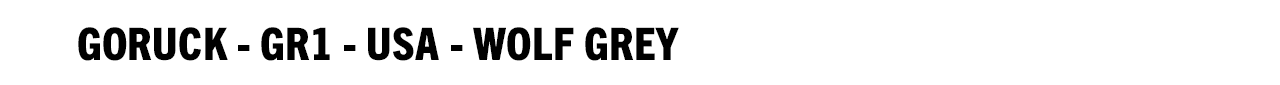 GORUCK - GR1 - USA - Wolf Grey