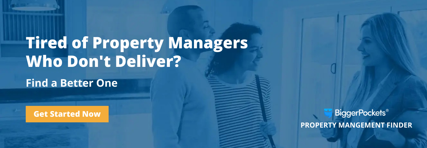 Tired of Property Managers Who Don't Deliver?