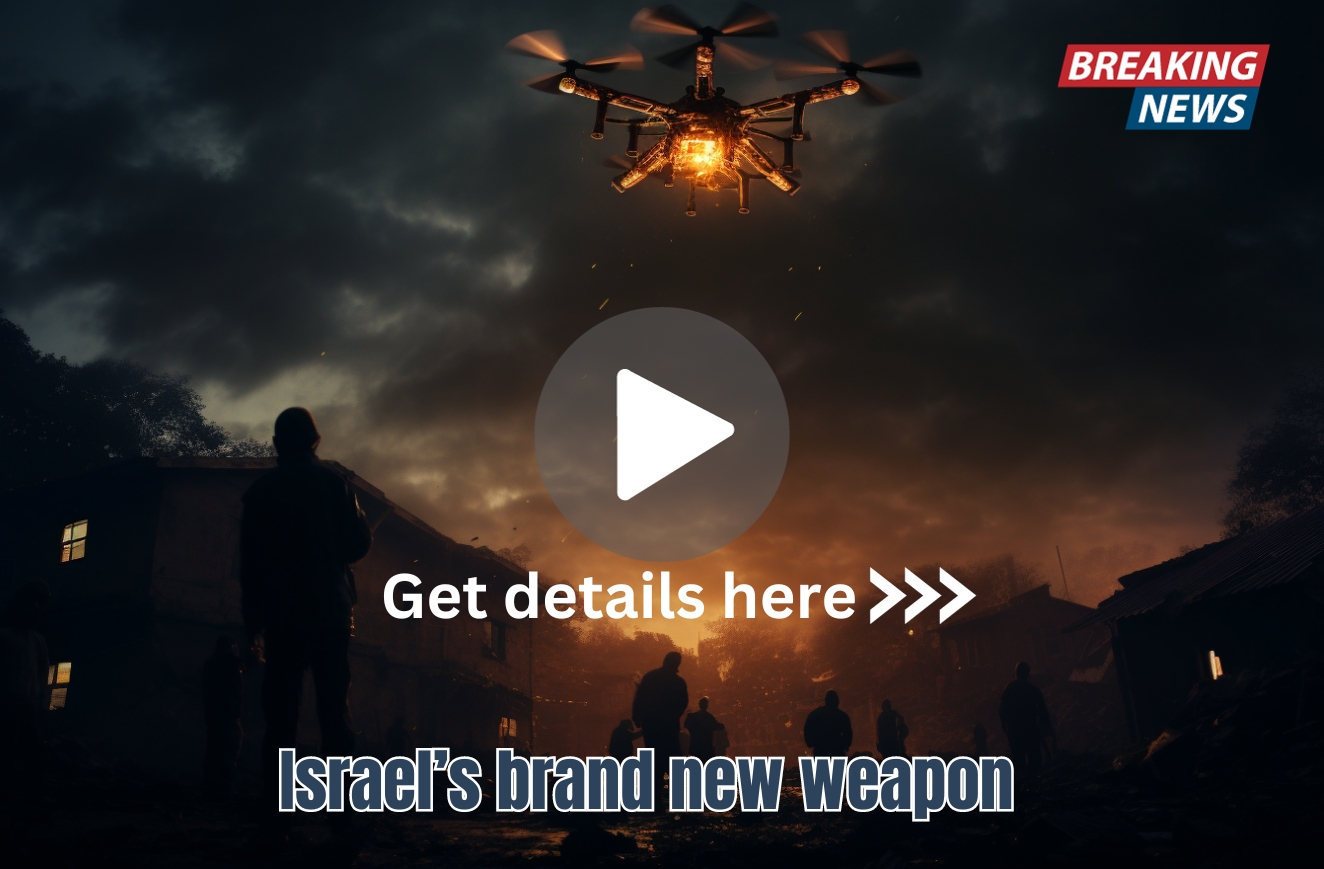 Israel's brand new weapon