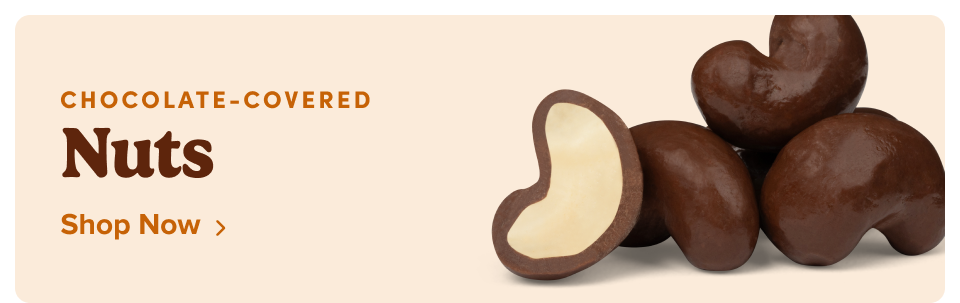 Chocolate-Covered Nuts ; Shop Now