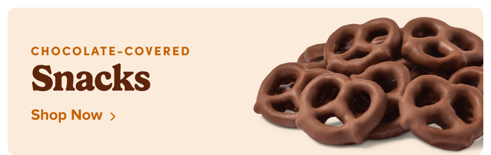 Chocolate-Covered Snacks ; Shop Now