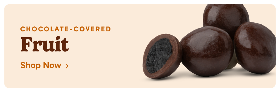 Chocolate-Covered Fruit; Shop Now