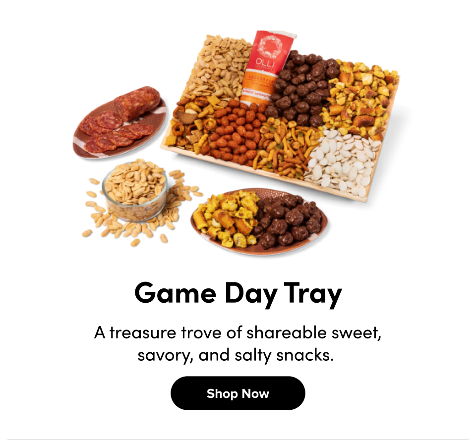  Game Day Tray A treasure trove of shareable sweet, savory, and salty snacks.  Shop Now
