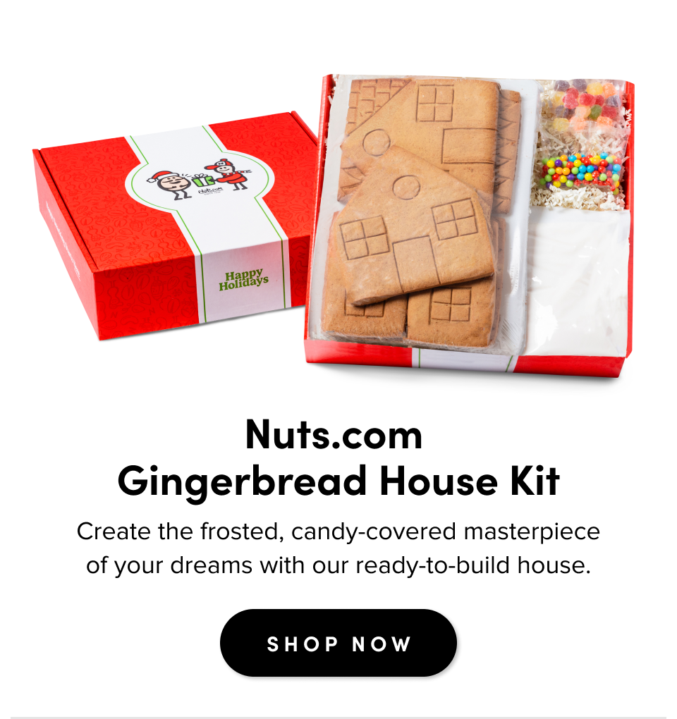 Nuts.com  Gingerbread House Kit Create the frosted, candy-covered masterpiece of your dreams with our ready-to-build house. SHOP NOW