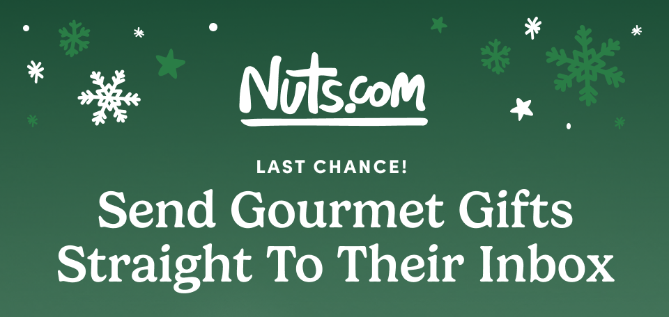 Nuts.com; Send gourmet gifts straight to their inbox