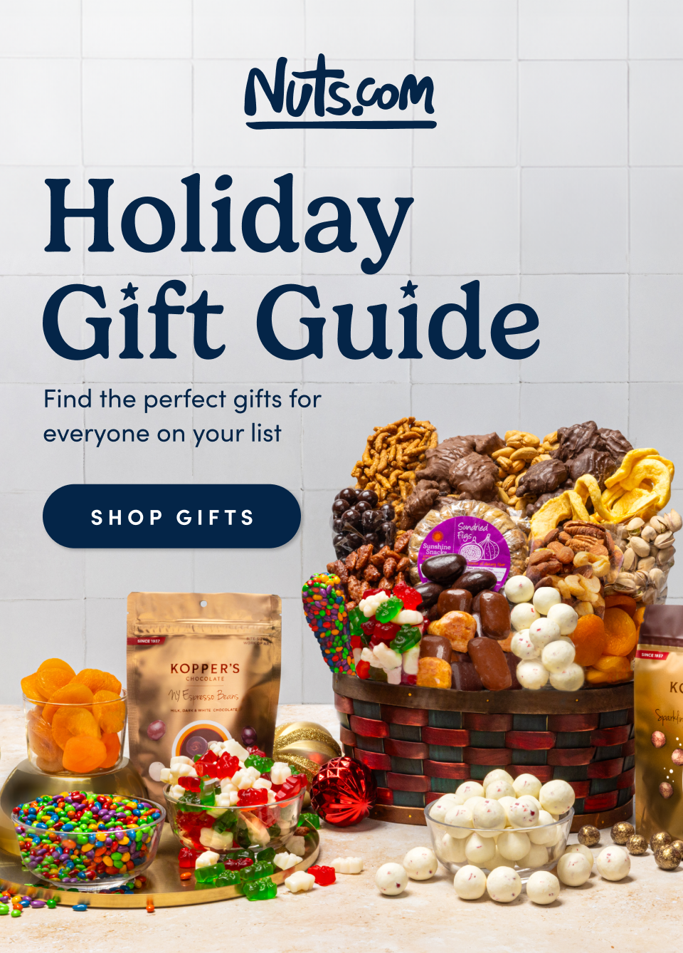 Nuts.com; Holiday Gift Guide; Find the perfect gifts for  everyone on your list SHOP Gifts