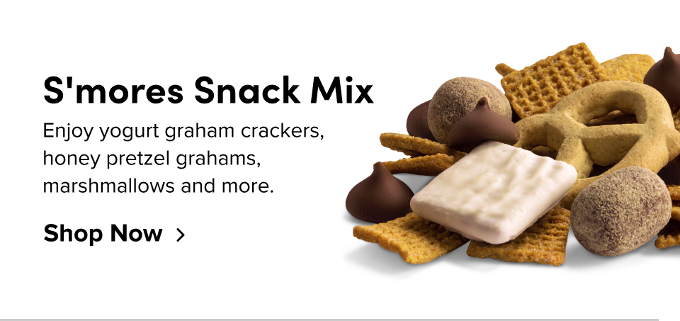S'mores Snack Mix Enjoy yogurt graham crackers, honey pretzel grahams, marshmallows and more. Shop Now