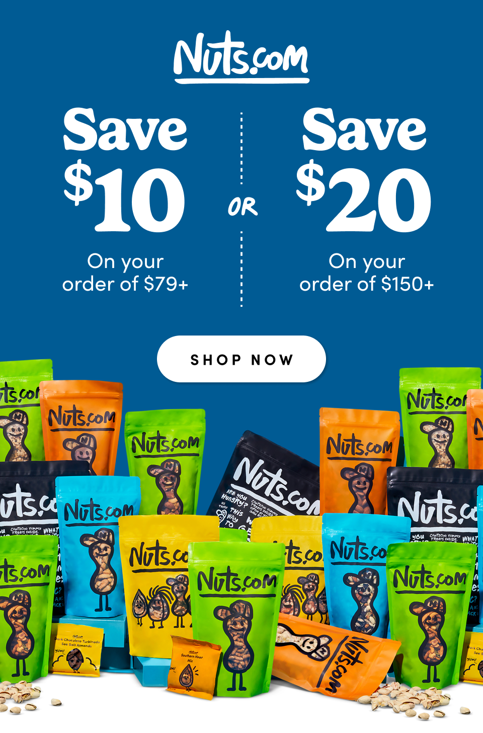 Nuts.com; Save $10 On your order of $79+ or Save $20 on your order of $150+ Shop Now