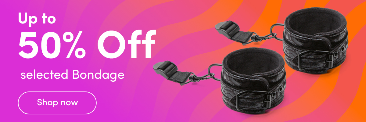 Up to 50% off selected Bondage