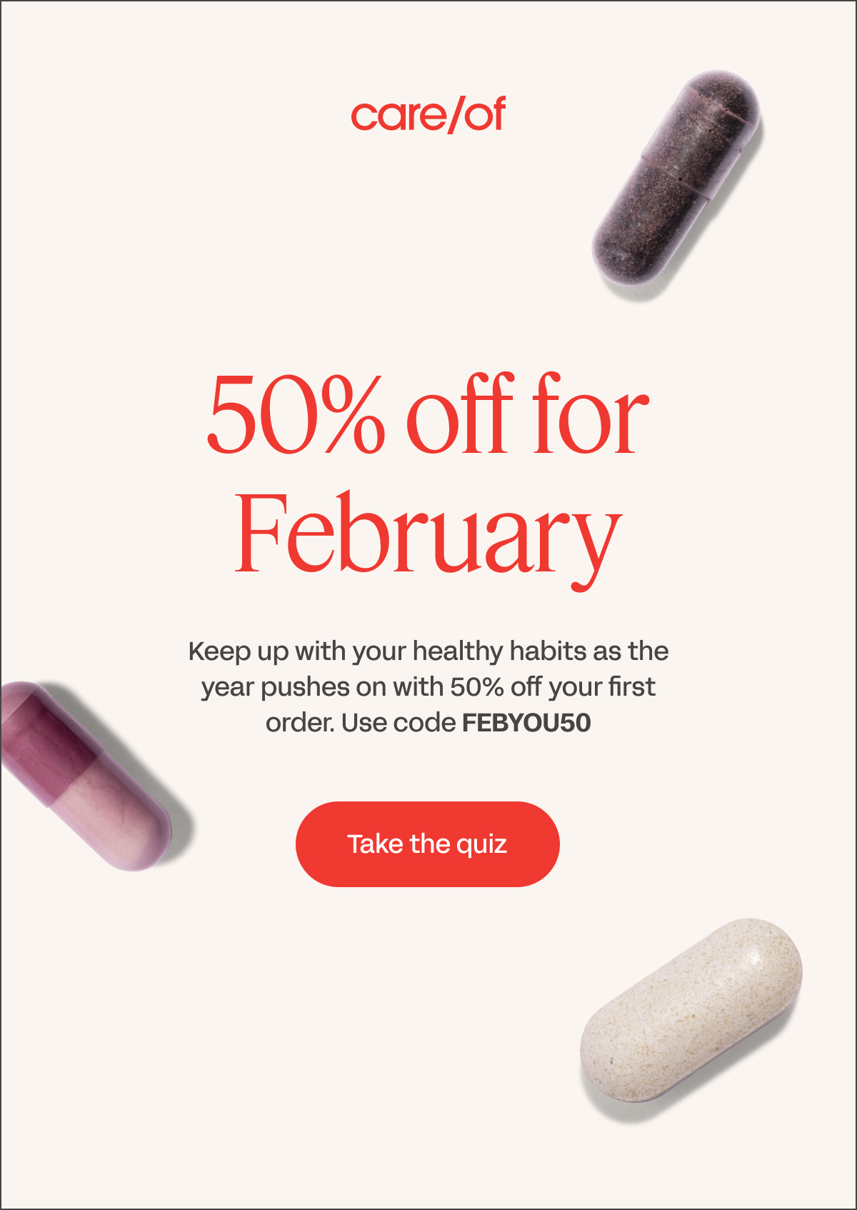 use FEBYOU50 for 50% off your first order 