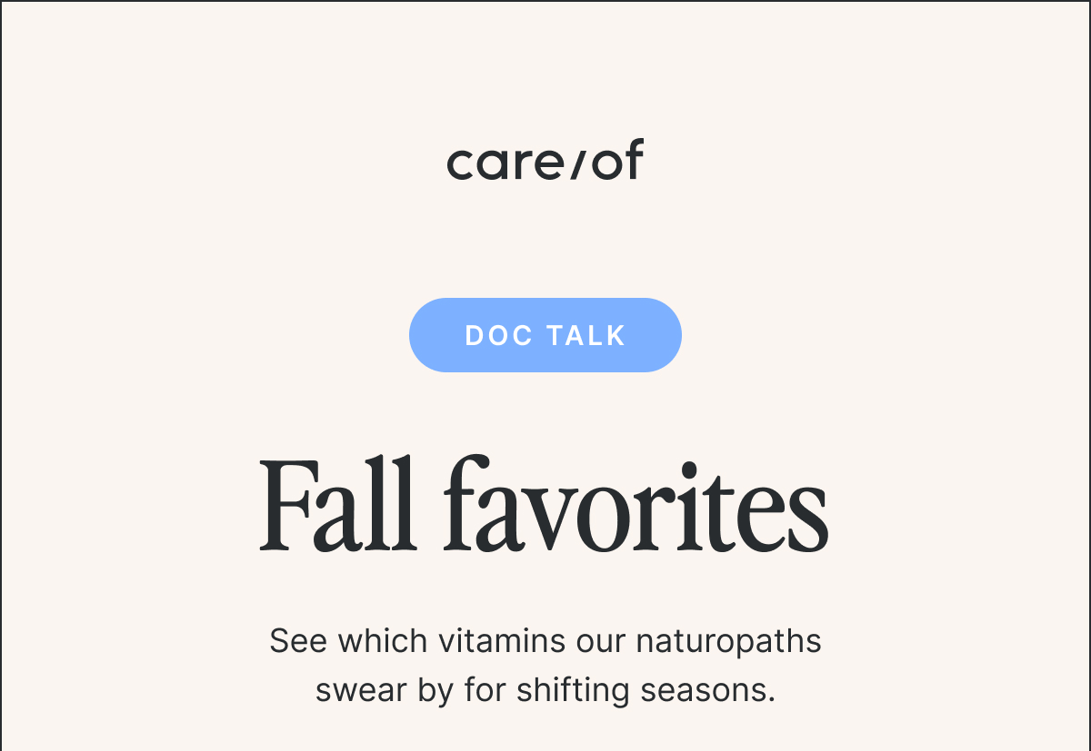 Care/of doc talk fall favorites 