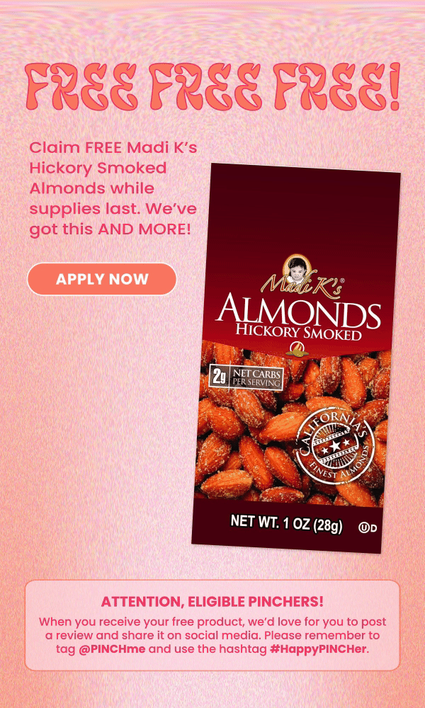 Apply to try today's FREE products NOW!
