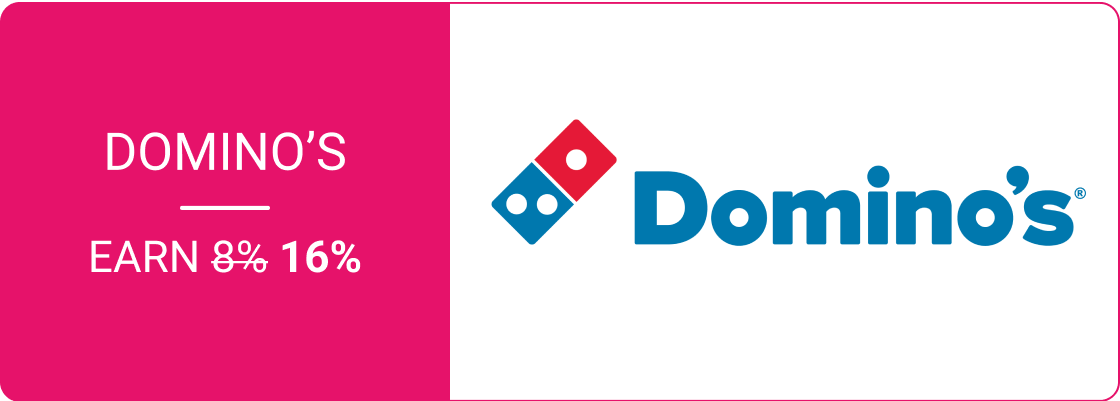 Earn 16% on Domino's