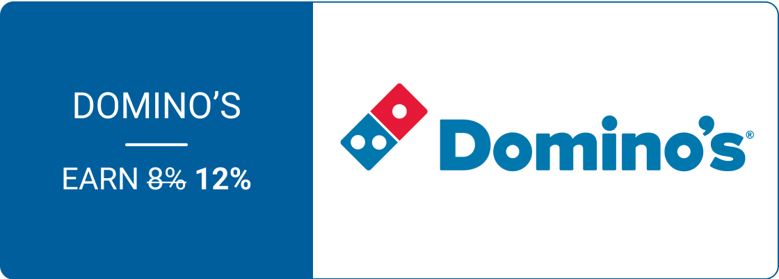 Earn 12% on Domino's