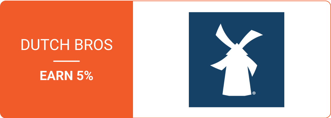 Earn 5% on Dutch Bros