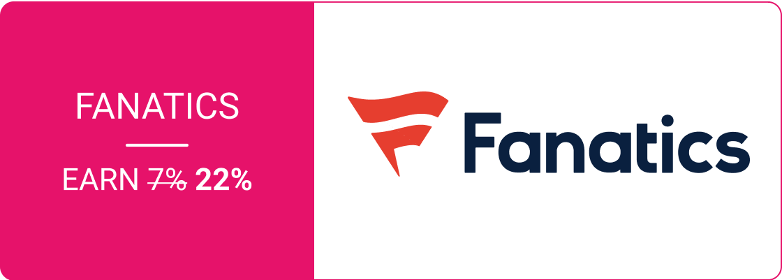 Earn 22% with Fanatics